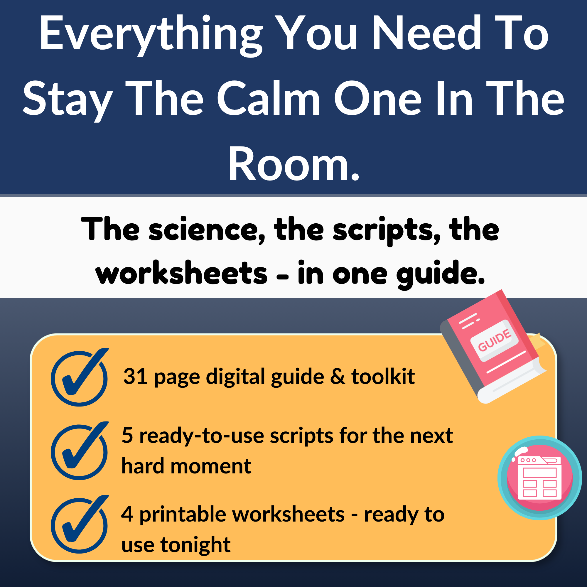 List of what’s inside the brain-based tween parenting guide including scripts and worksheets