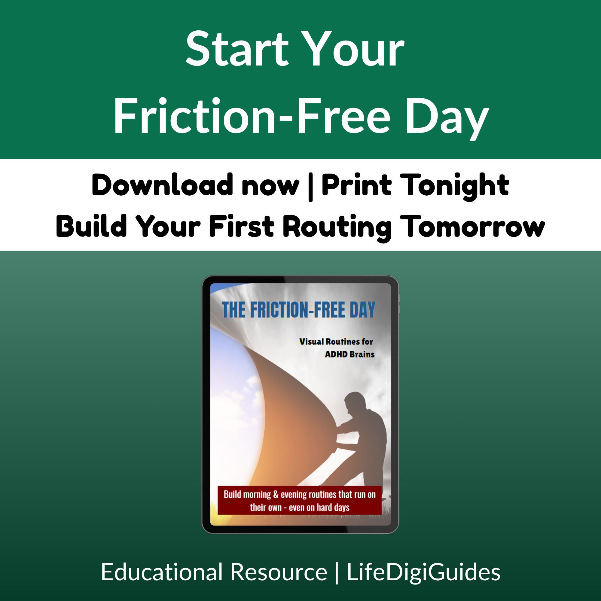 Call to action to download The Friction-Free Day ADHD routines printable