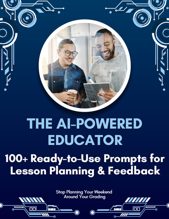 The AI-Powered Educator guide cover — 100+ AI prompts for teachers, printable PDF