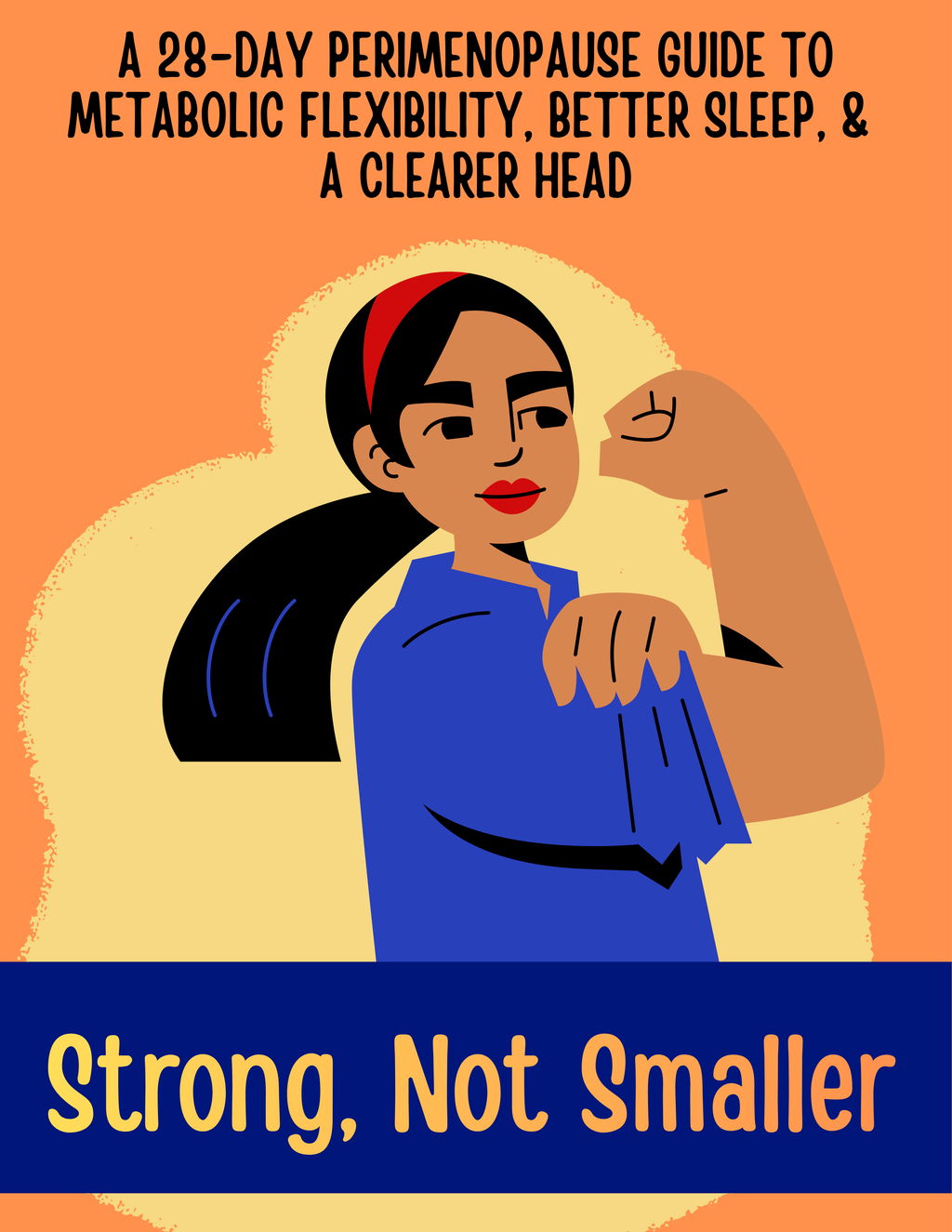 Strong, Not Smaller: A Strength-First Guide for Perimenopausal Women