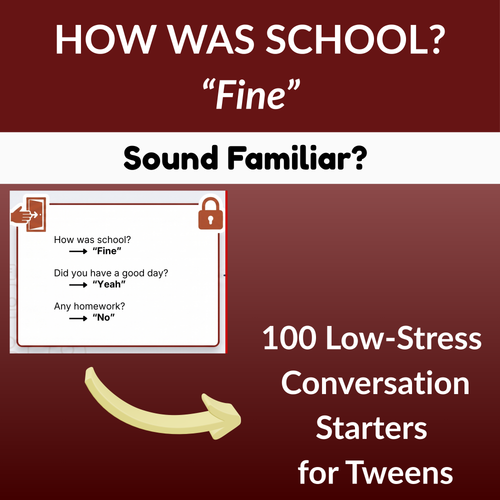 100 Low-Stress Conversation Starters for Tweens