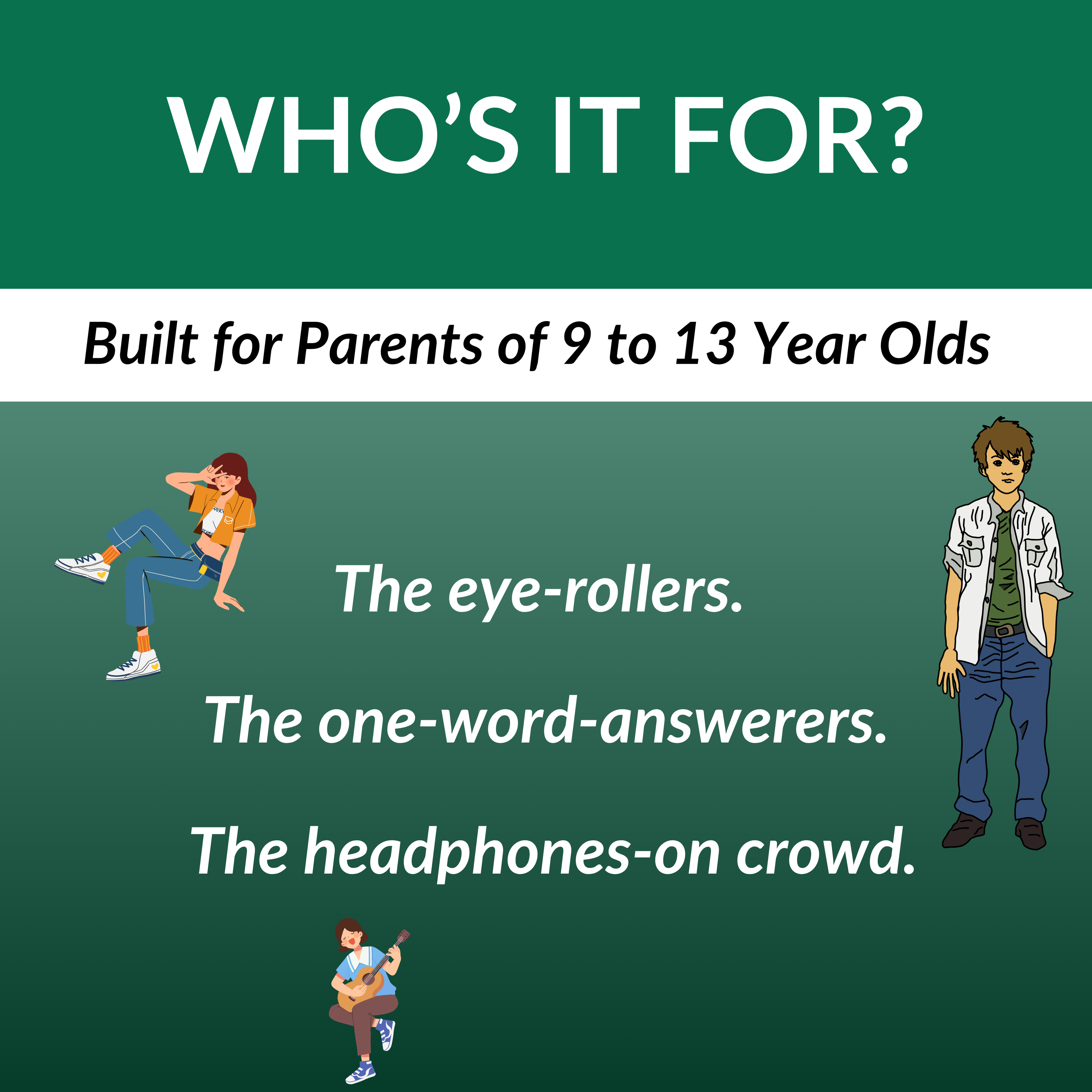 Text and illustrations on a green background about content suitability for parents of 9 to 13 year olds.